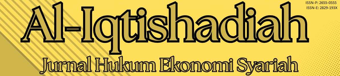 Al-Iqtishadiah: Jurnal Hukum Ekonomi Syariah