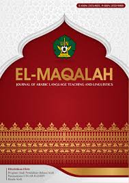 					View Vol. 6 No. 2 (2025): EL-MAQALAH: Journal of Arabic Language Teaching and Linguistics
				